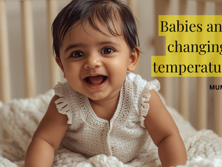 Changing Temperature and Babies 