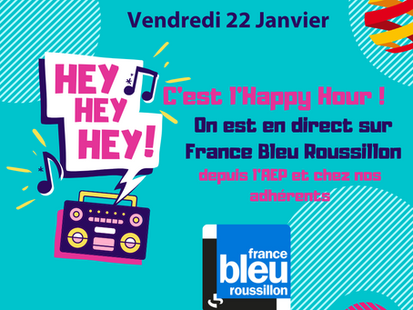 Écoutez l'Happy Hour avec l'AEP sur France Bleu Roussillon