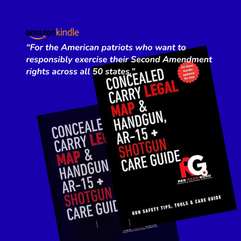 The Concealed Carry Legal Map & Handgun, AR-15 + Shotgun Care Guide — A Strategic Resource for Responsible Carriers