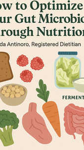 How to Optimize Your Gut Microbiome Through Nutrition 