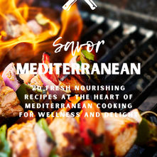 Behind Savor Mediterranean: 20 Nourishing Recipes That Bring the World's Healthiest Diet Home