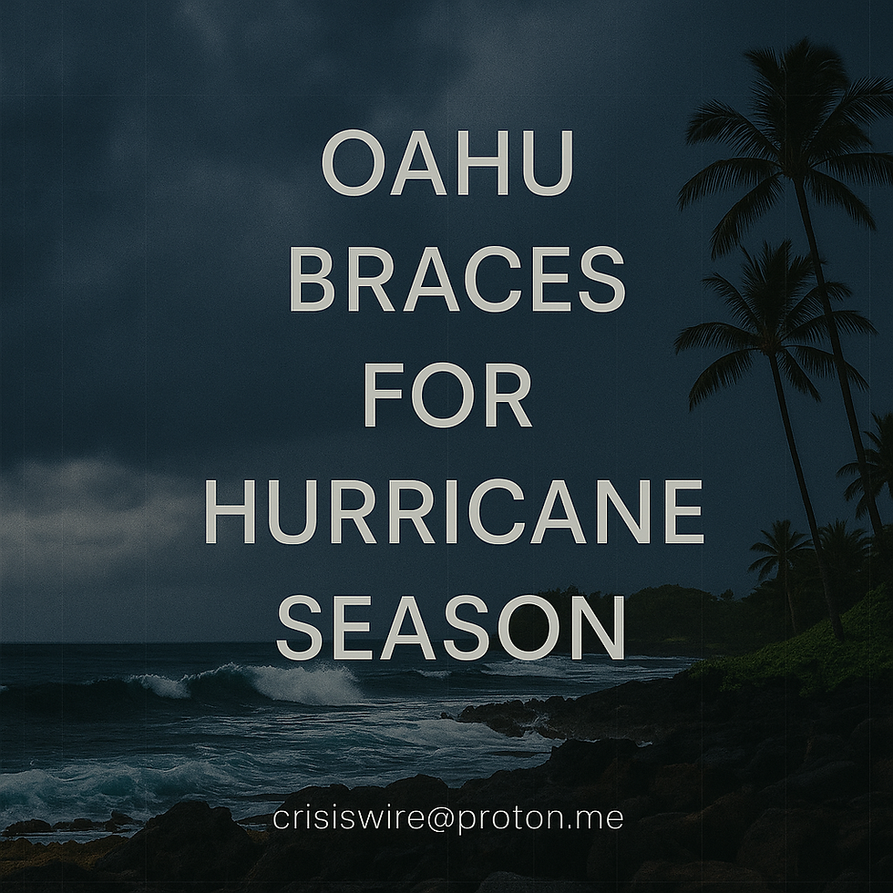 Oahu Braces for Hurricane Season: CrisisWire’s Disaster Preparedness Surge