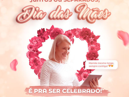 Entidades lançam campanha para o Dia das Mães: “Hoje com PRESENTE, amanhã com ABRAÇO”