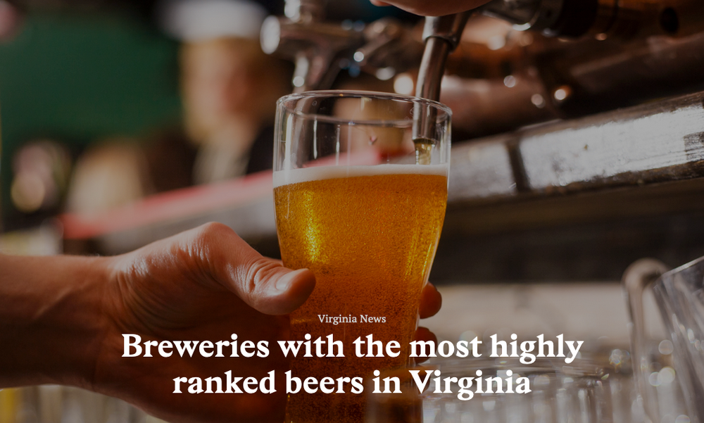 Breweries with the most highly ranked beers in Virginia