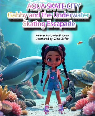 Book cover of AQUA SKATE CITY: Gabby and the Underwater Skating Escapade
