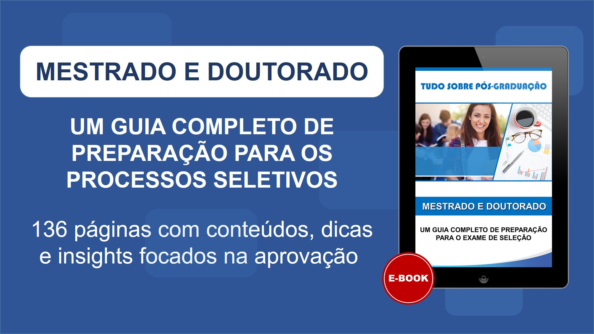 Guia de Preparação | Mestrado e Doutorado | Tudo Sobre Pós-Graduação