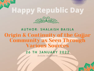 ORIGIN AND CONTINUITY OF THE GUJJAR COMMUNITY AS SEEN THROUGH VARIOUS SOURCES