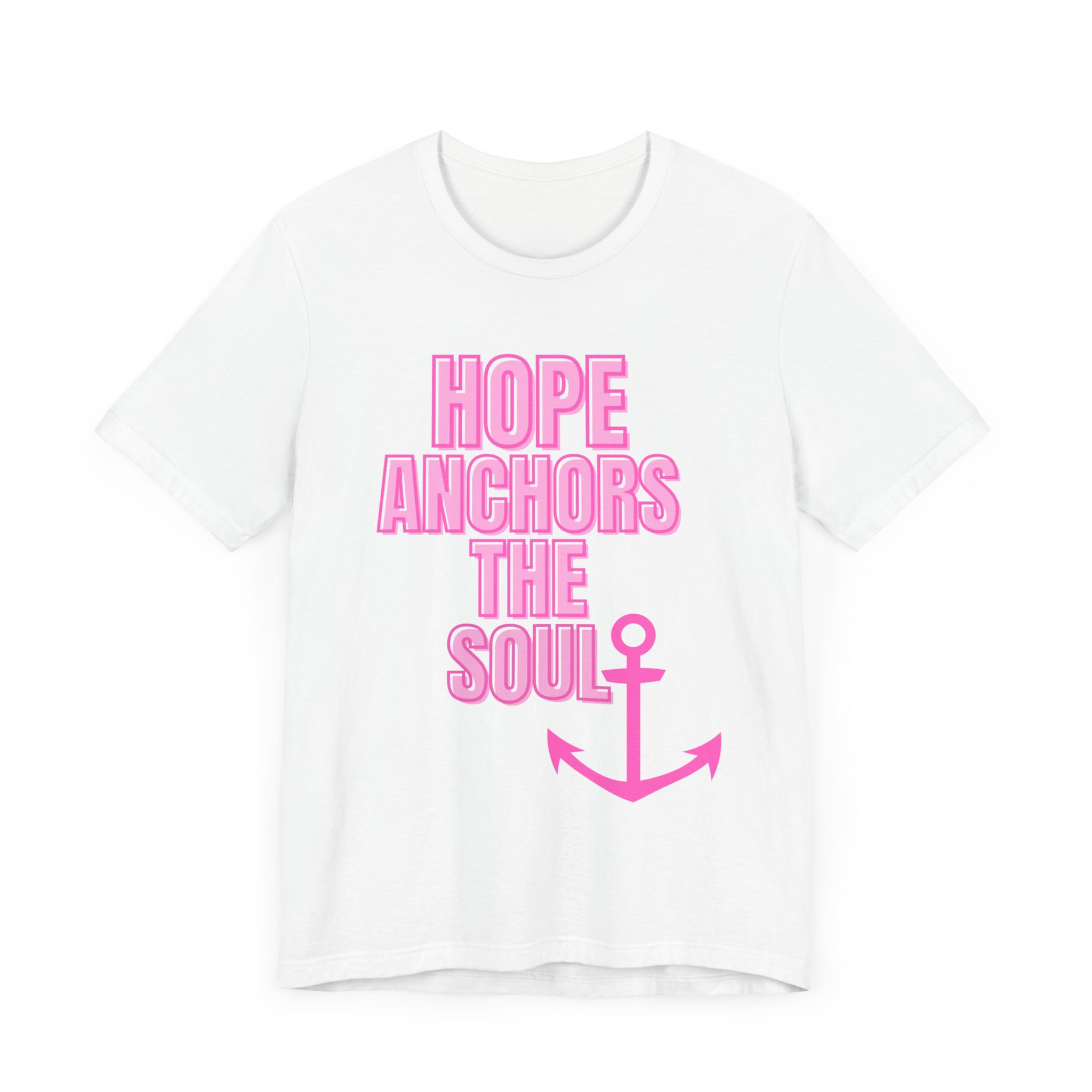 Hope Anchors the Soul Unisex Tee - Inspirational Short Sleeve Shirt