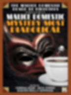Malice Domestic: Mystery Most Diabolical, Issue 16. A cover of a frowning mask next to a tea cup with a skull rising from the steam.