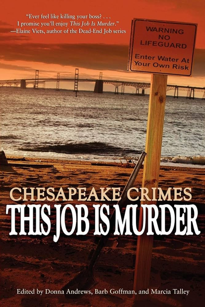 Chesapeake Crimes: This Job Is Murder. Cover of a beach at sunset, a warning sign in the sand, choppy waters, and a long bridge in the distance.