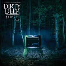 Dirty Deep - Trompe l'oeil