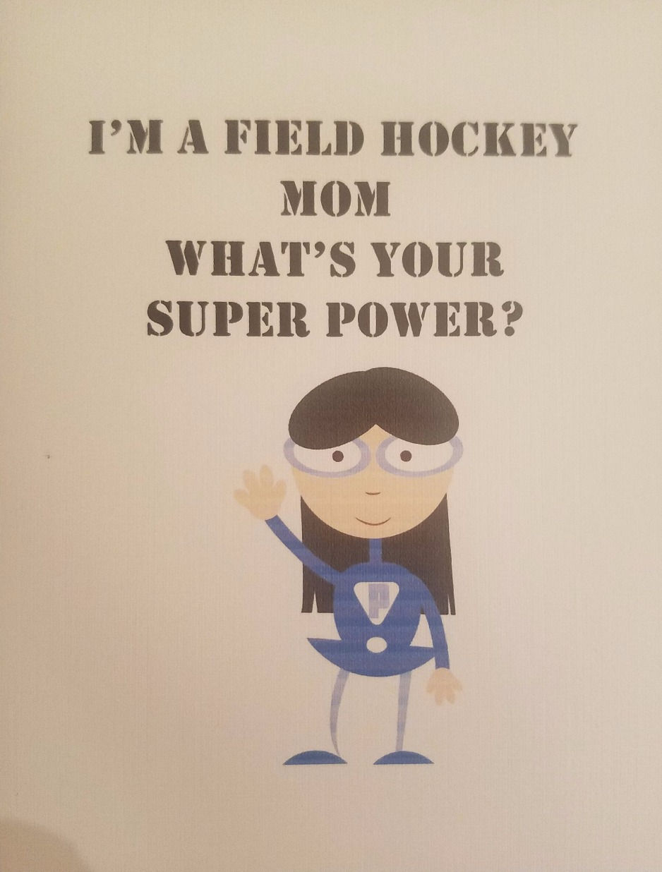 Super Power Field Hockey Mom