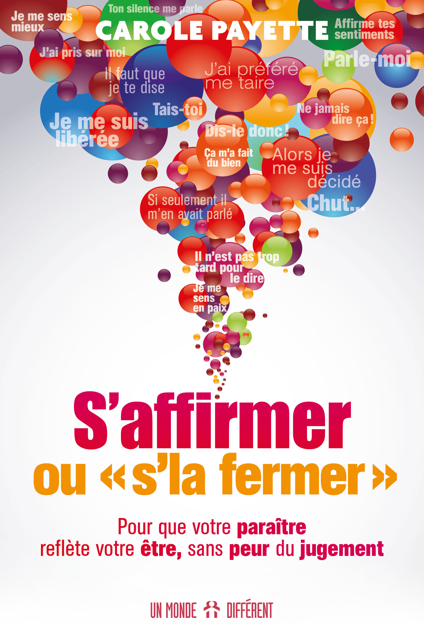 S'affirmer ou s'la fermer