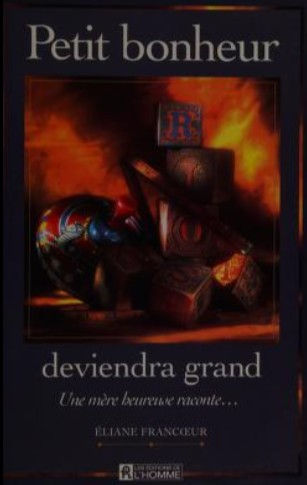 Petit bonheur deviendra grand