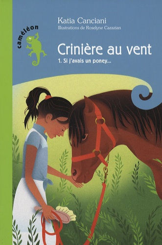 La crinière au vent 1. Si j'avais un poney