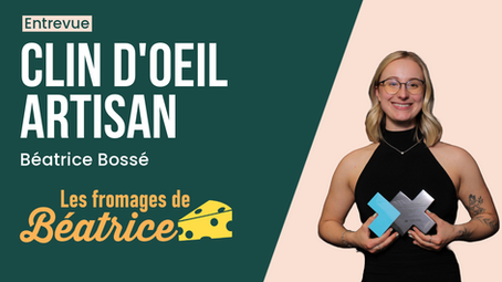 Clin d'œil artisan avec Béatrice Bossé de la Fromages de Béatrice