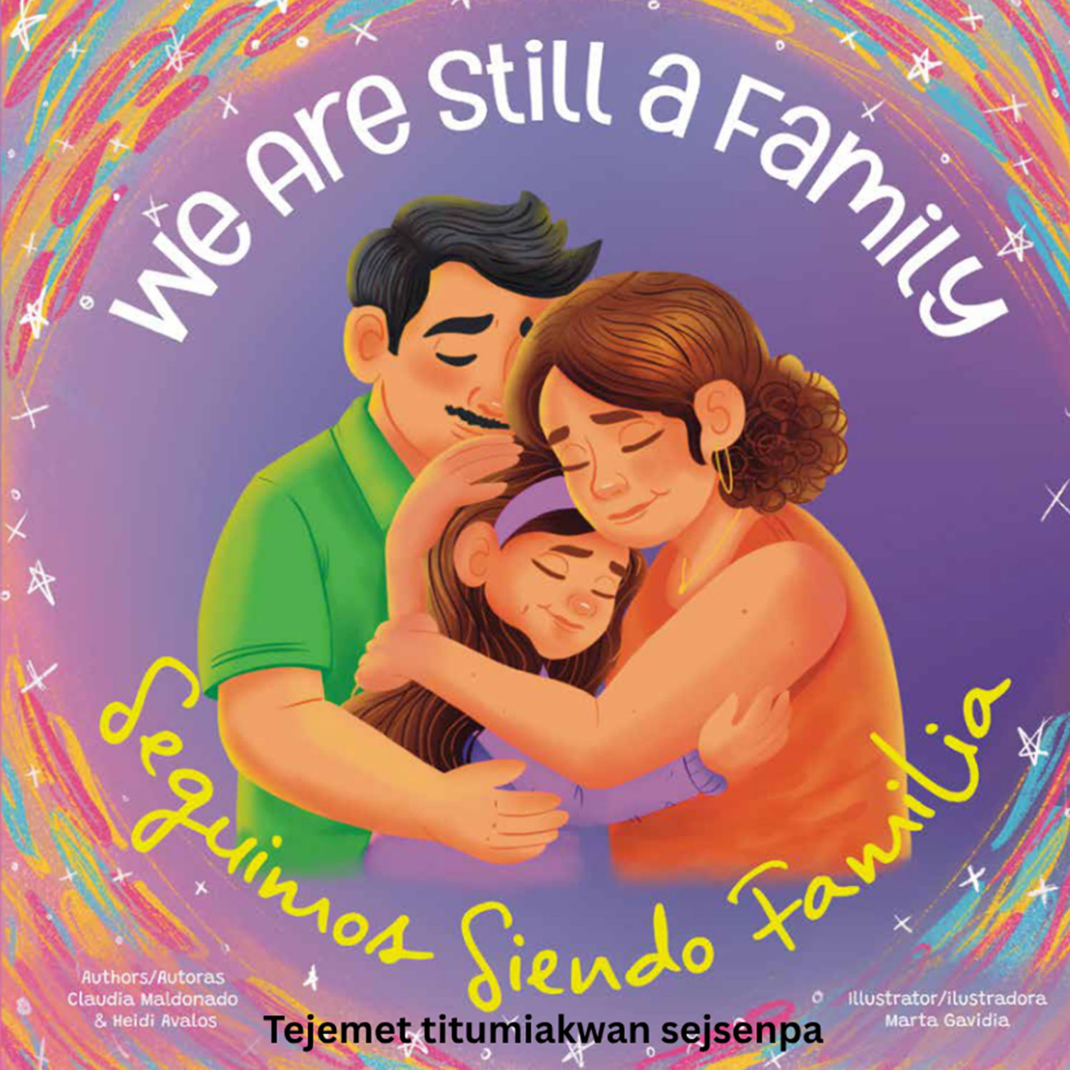 Trilingual We Are Still a Family/ Seguimos Siendo una Familia