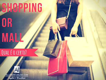 SHOPPING or MALL?