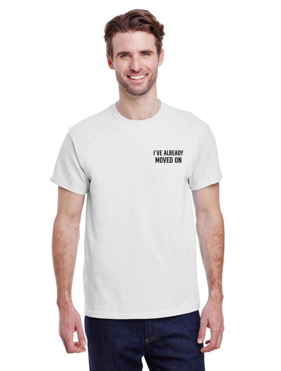Thumbnail: "I've Already Move On" T-Shirt