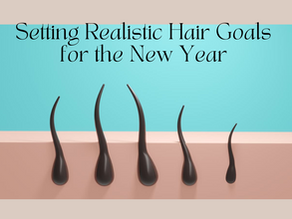 Setting Realistic Hair Goals for the New Year: It Starts at the Root (Literally)