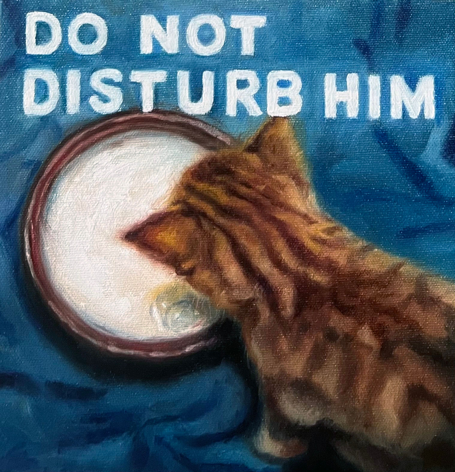 Do no disturb him