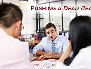 Pushing a Dead Bear