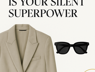 Your Style Is Your Silent Superpower: How a Personal Stylist Can Elevate Your Brand, Confidence & Career