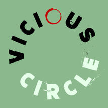 STILL TOURING: THE VICIOUS CIRCLE