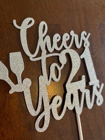 Thumbnail: Cheers to 21 Years | Turning 21 Cake Topper | Glitter