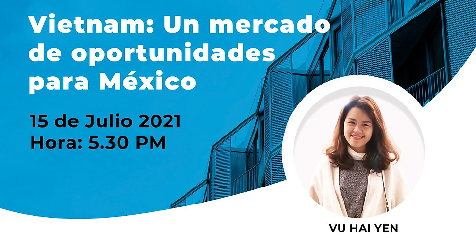 Vietnam: un mercado de oportunidades para México