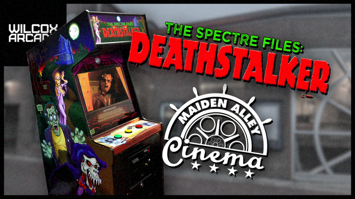 The Spectre Files: Deathstalker Coming Soon to Maiden Alley Cinema