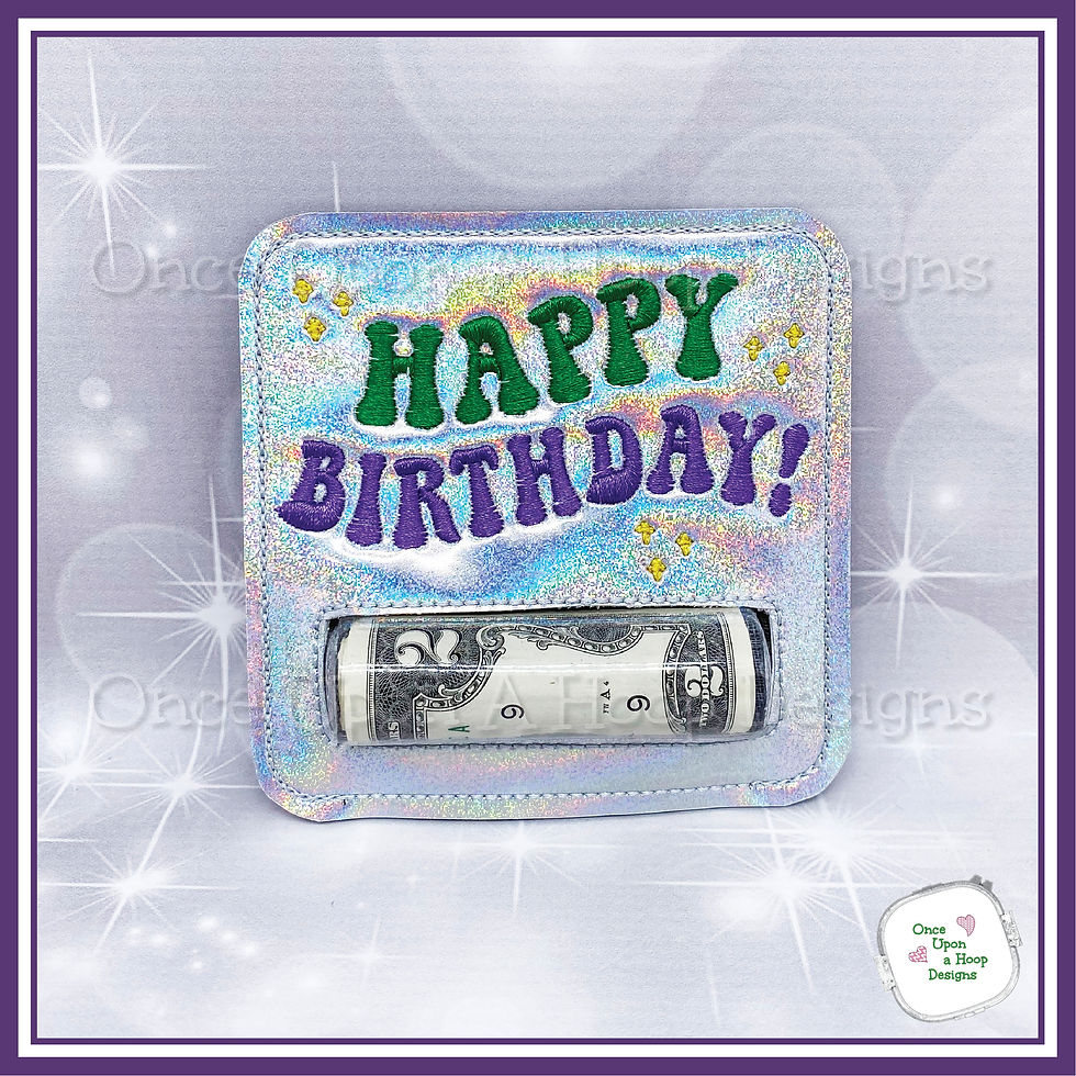 Thumbnail: Happy Birthday Money Gift Holder ITH Machine Embroidery Design