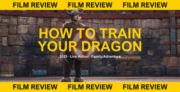 How to Train your Dragon (2025) Review