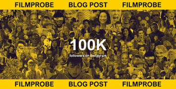 Celebrating 100k: A Special Thank You to all Film Probe Followers