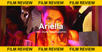 Ariella (2025) Film Review: An Intense Heartbreaking Journey You Won't Forget