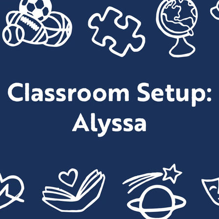 Watch our Classroom Set-up Series!