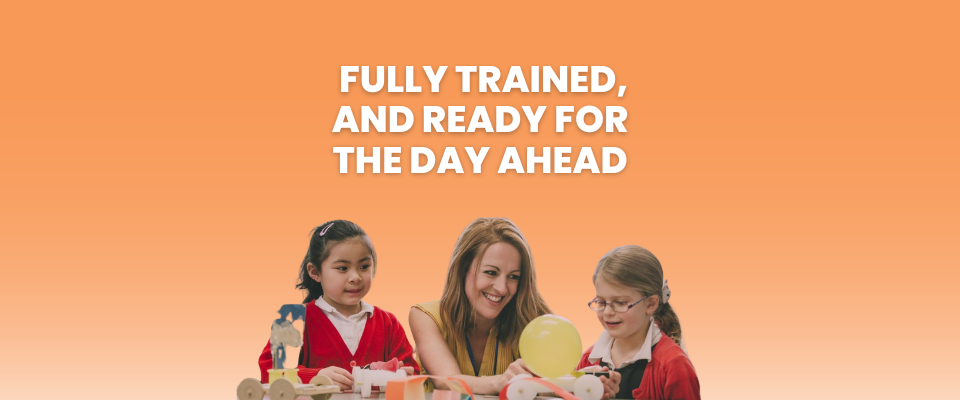 Inspiring Teaching - fully trained teaching assistants