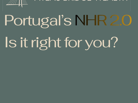Portugal’s NHR 2.0: is it right for you?