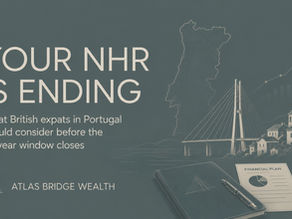 Your NHR is ending: what British expats in Portugal should consider before the 10-Year window closes
