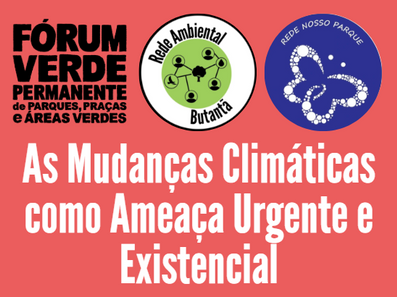 MANIFESTO - AS MUDANÇAS CLIMÁTICAS COMO AMEAÇA URGENTE E EXISTENCIAL
