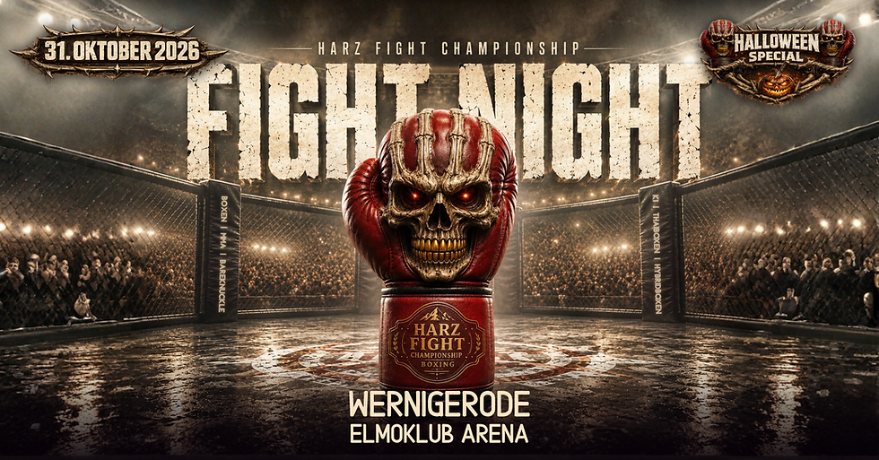31.10.2026 Fight Night Wernigerode - Halloween Special