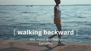 Backward Walking can be a panacea to prevent some of our old age problems
