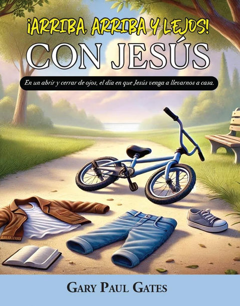¡Arriba, Arriba y Lejos con Jesús!: Spanish Version of: Up, Up, and Away with Jesus