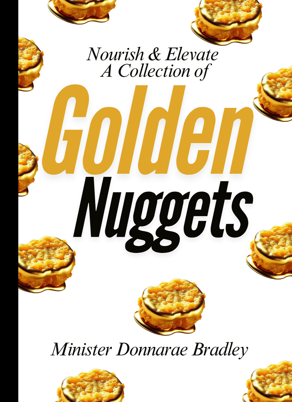 Nourish & Elevate a Collection of "GOLDEN NUGGETS"