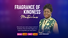 FRAGRANCE OF KINDNESS MASTERCLASS