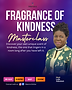 FRAGRANCE OF KINDNESS MASTERCLASS