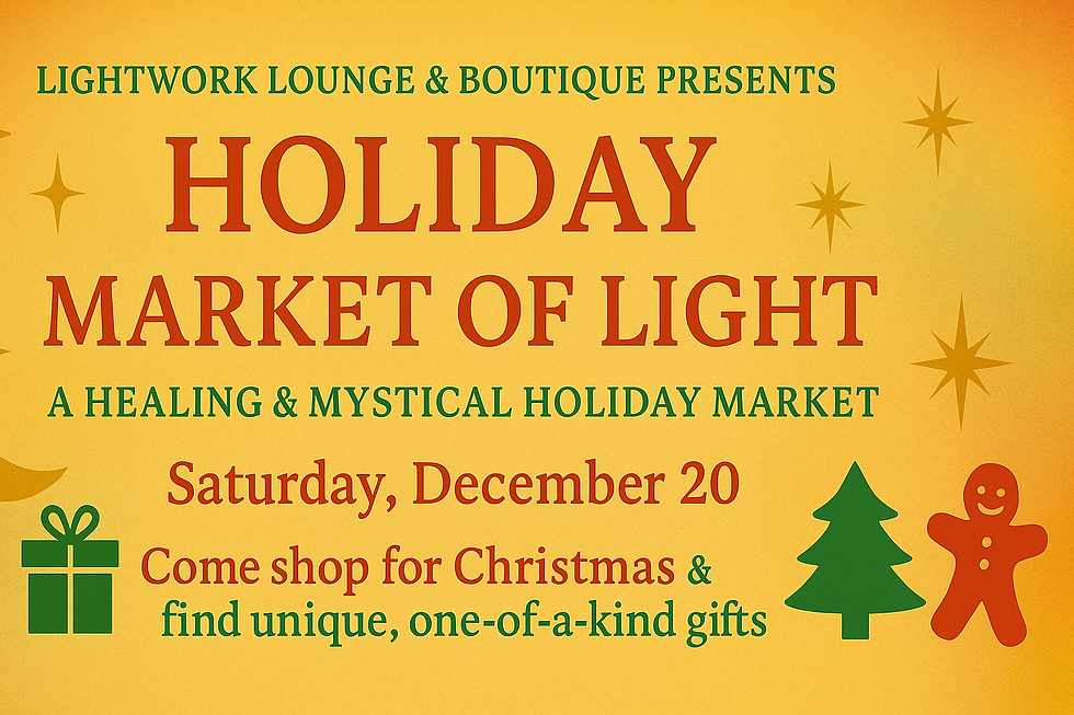🎄✨ HOLIDAY MARKET OF LIGHT at Lightwork Lounge