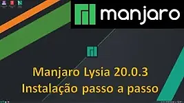 Manjaro Lysia Linux 20.0 - Instalação do Sistema Operacional Passo a Passo..webp
