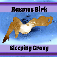Rasmus Birk Third LP Out Now!