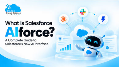 What Is Salesforce AIforce? A Complete Guide to Salesforce's New AI Interface